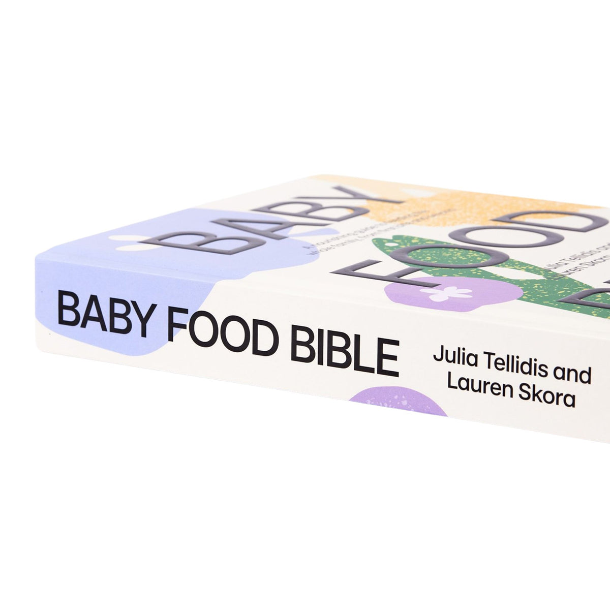 Baby Food Bible Recipe Book | Starting Solids Australia | Advice and Recipes for Starting Solids